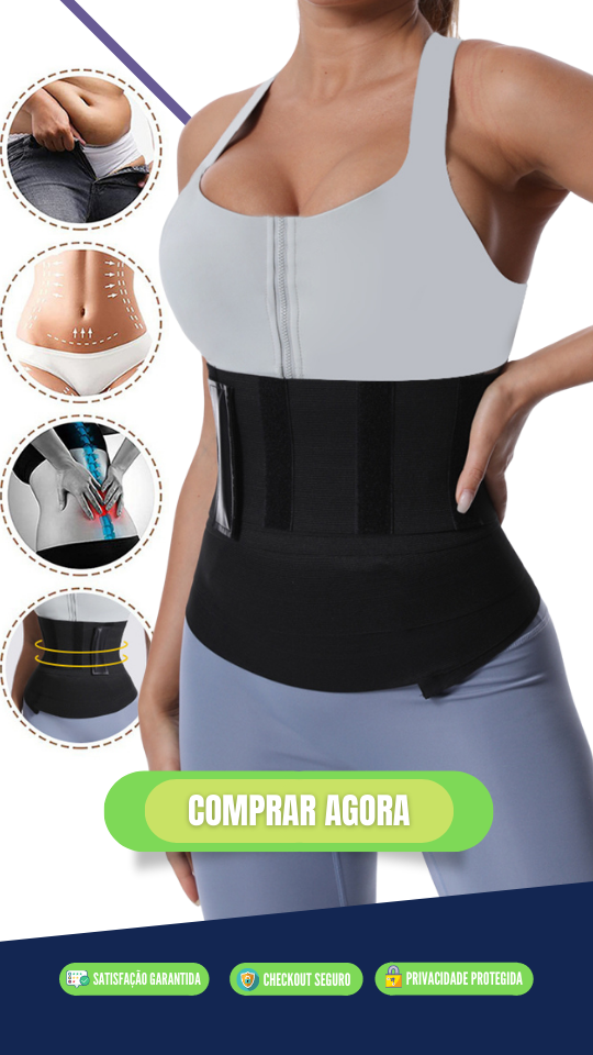 Cinta Modeladora - Controle de Barriga e Modelador Corporal